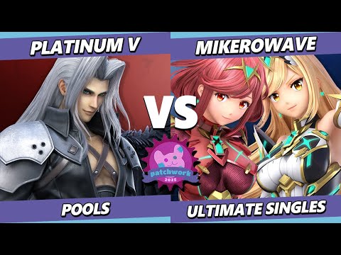 Patchwork 2025 - Platinum V (Sephiroth) Vs. Mikerowave (Pyra Mythra) Smash Ultimate - SSBU