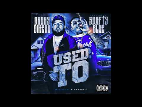 Danny DiNero ft. Swifty Blu - Used To