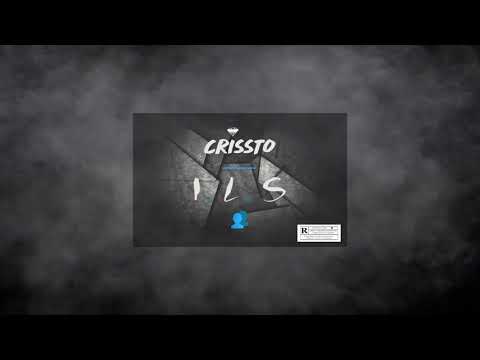 Crissto | 👥 | I.L.S (audio)