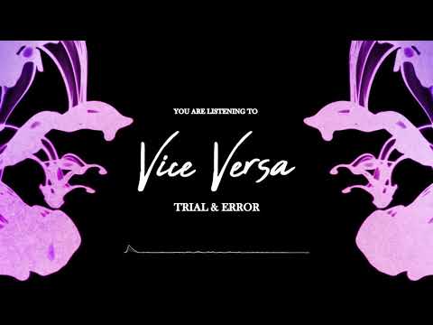 Vice Versa - Trial & Error (2019)