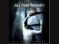 All That Remains- It Dwells In Me