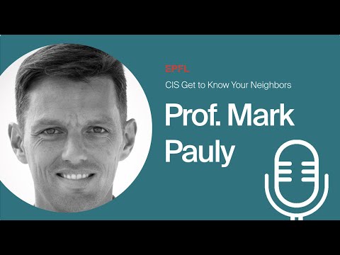 Prof. Mark Pauly - “Towards Intelligent Material Systems”