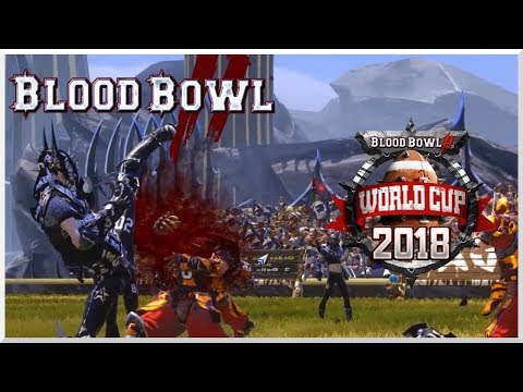 Blood Bowl 2 - World Cup 2018 1st Rd AndyDavo(Dark Elves) vs. Bernie Buffon(Humans)!