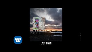 Last Train  - Our Lady Peace (Somethingness Official Audio)