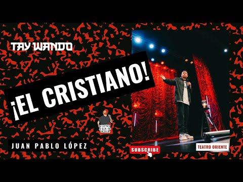 JUAN PABLO LÓPEZ | EL CRISTIANO