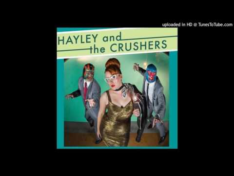 Hayley and the Crushers - Siren's Call