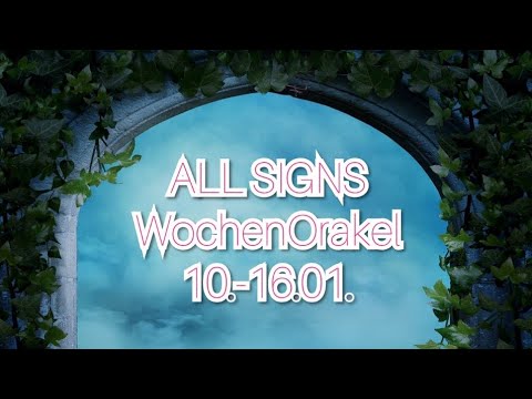 WochenOrakel 10.-16.01.🔮All Signs✨ (Zeitmarken im Kommentar)