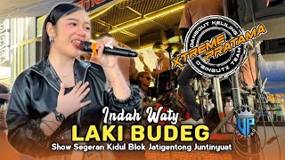 Download lagu LAKI BUDEG • INDAH WATY • XTREME PRATAMA OLD • Show Segeran Kidul Blok Jatigentong Juntinyuat mp3 Download lagu LAKI BUDEG • INDAH WATY • XTREME PRATAMA OLD • Show Segeran Kidul Blok Jatigentong Juntinyuat mp3