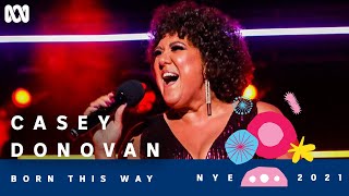 Casey Donovan - Born This Way (Cover) | Sydney New Year&#39;s Eve 2021
