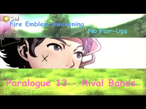 Fire Emblem Awakening: No Pair-Ups, Paralogue 13 - Rival Bands