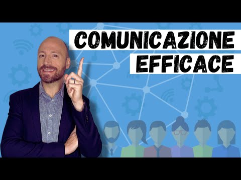 Comunicazione Efficace: Come Dovresti Parlare...