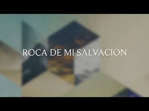 Roca De Mi Salvación | Lyric Video Oficial