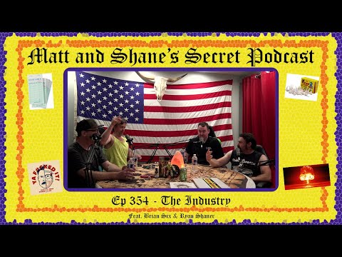 Ep 354 - The Industry (feat. Brian Six & Ryan Shaner)