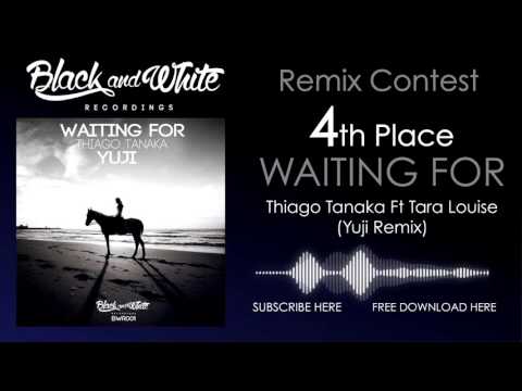 Thiago Tanaka - Waiting For (ft. Tara Louis) (Yuji Remix)