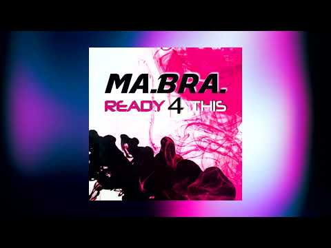 MA.BRA. - ready 4 this (Ma.Bra. Mix) 138 Bpm (C) Maurizio Braccagni