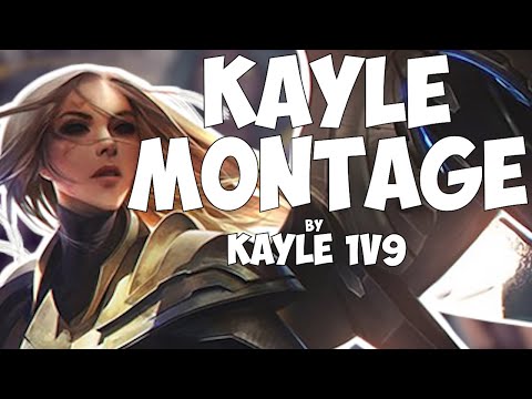 Kayle Montage by kayle 1v9