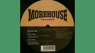 Positive Vibe – House Mind (Soul Food RMX)