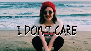 I DON’T CARE - Ciara Browne (cover)