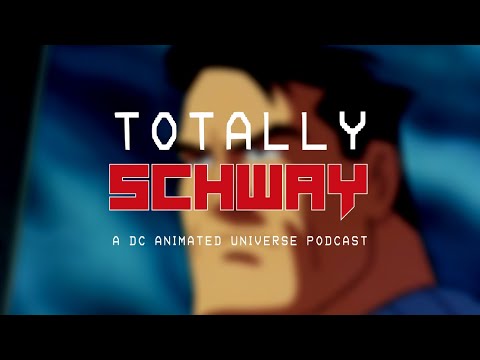 Totally Schway: Episode 30 - Let's Talk Bruce Wayne