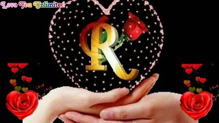 R letter Love Whatsapp Status  R letter love song 