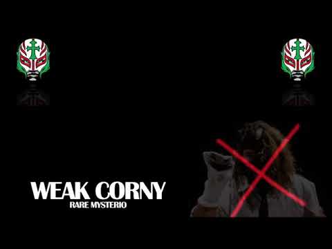 RARE MYSTERIO - WEAK CORNY (DELLO DISS)