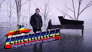 Toquen mariachis canten-Los Temerarios