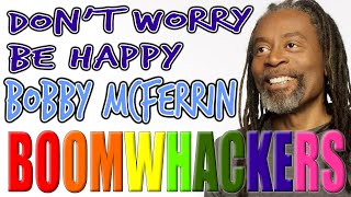 Don't Worry Be Happy | Boomwhackers!