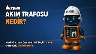 Akım Trafosu Nedir? S1-S2 Neden Açık Bırakılmaz? | Devpan