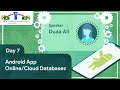 Day 7- Android App Cloud/Online Databases ft. Firebase