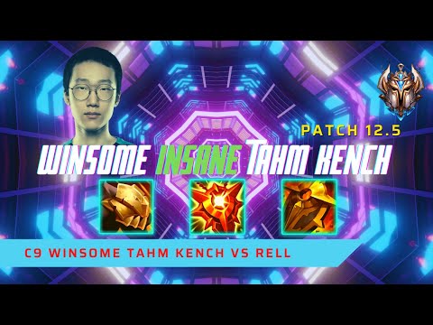 WINSOME INSANE TAHM KENCH! - C9 Winsome Plays Tahm Kench Support vs Rell! | LoL Patch 12.5