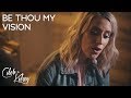 Be Thou My Vision Caleb Kelsey