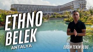 BELEK’TE LÜKSÜN BAŞKA BİR SEVİYESİ! | ETHNO BELEK