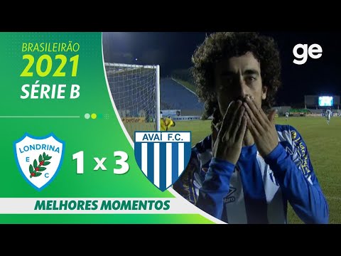 LONDRINA 1 X 3 AVAÍ | MELHORES MOMENTOS | 8ª RODADA BRASILEIRÃO SÉRIE B 2021 | ge.globo