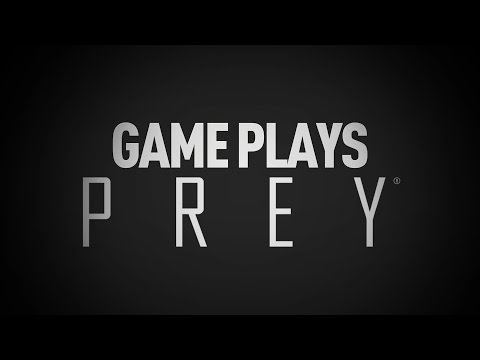 GAME Plays: Prey | Part 2