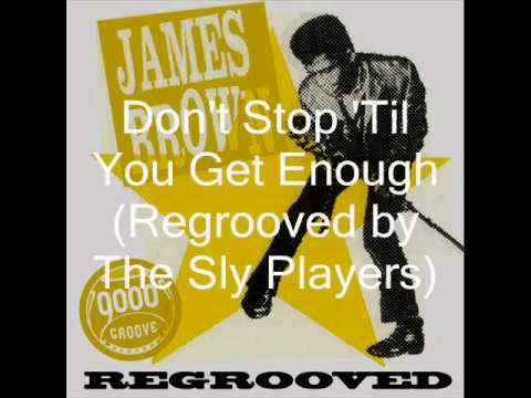 Don't Stop 'Til You Get Enough (Regrooved by The Sly Players)