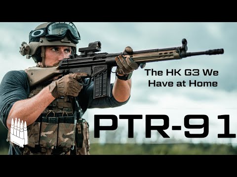 The PTR 91, the USA Made Copy of the HK G3 "No, we have a G3 at home"