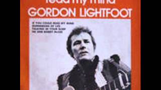 Gordon Lightfoot- If you could read my mind