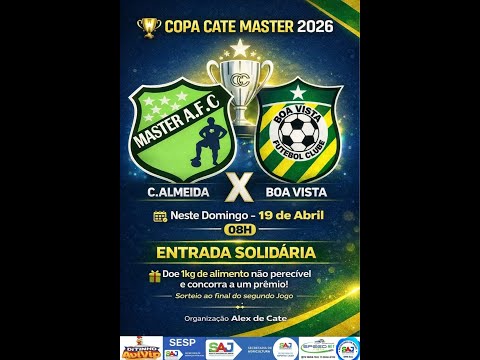 PRIMEIRA COPA CATE MASTER 2026 - CONCEIÇÃO DO ALMEIDA X BOA VISTA 19/04/26