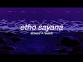 Etho Sayana S L O W E D R E V E R B Lilvibe