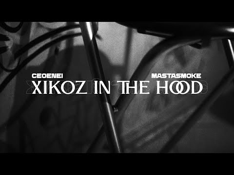 MASTASMOKE X CEOENEI - XIKOZ IN THE HOOD (PROD.BY THE_BVDDEST)  2025