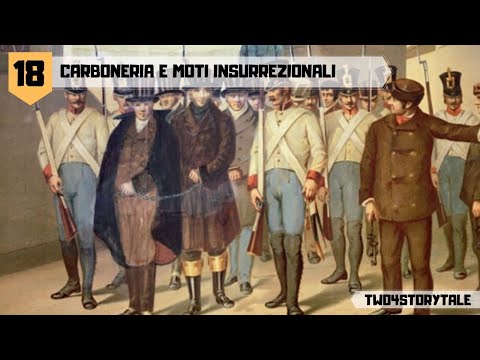 Storia 18 - Carboneria e moti insurrezionali