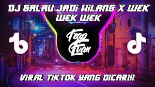 Download lagu DJ GALAU JADI HILANG X WEK WEK WEK VIRAL TIKTOK 2022 FULL BASS mp3 Download lagu DJ GALAU JADI HILANG X WEK WEK WEK VIRAL TIKTOK 2022 FULL BASS mp3