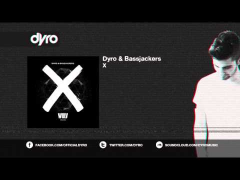 Dyro & Bassjackers - X