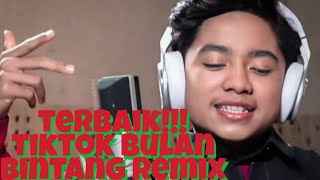 Download lagu TERBAIK TIKTOK BULAN BINTANG REMIX BETRAND PETO PUTRA ONSU mp3