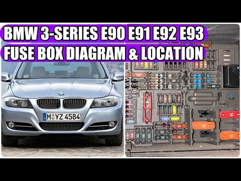 BMW 3 Series E90, E91, E92, E93 (2005-2013) Fuse Box Location & Diagram (Explanation)