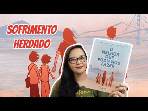 Resenha: O melhor que podamos fazer, de Thi Bui