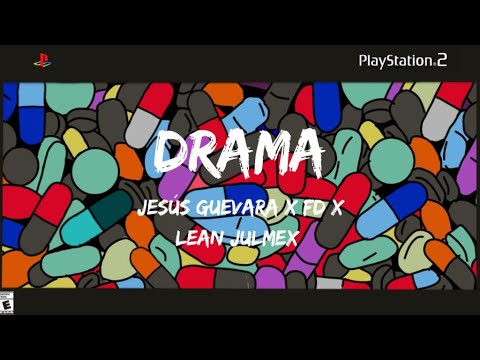DRAMA - Jesus Guevara, FD, Lean Jumex (Video Lyric)