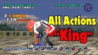 Instruction All Actions of King in Tekken 3︱Basic to Pro