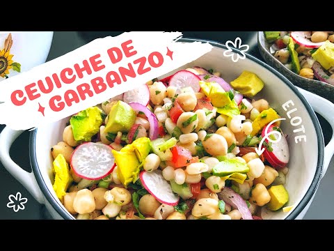 Refrescante Ceviche Vegano de Garbanzo y Elote. Receta Saludable.