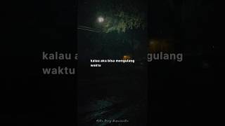 Download lagu Andai Waktu Bisa Kuulang : Kita Yang Bercerita mp3